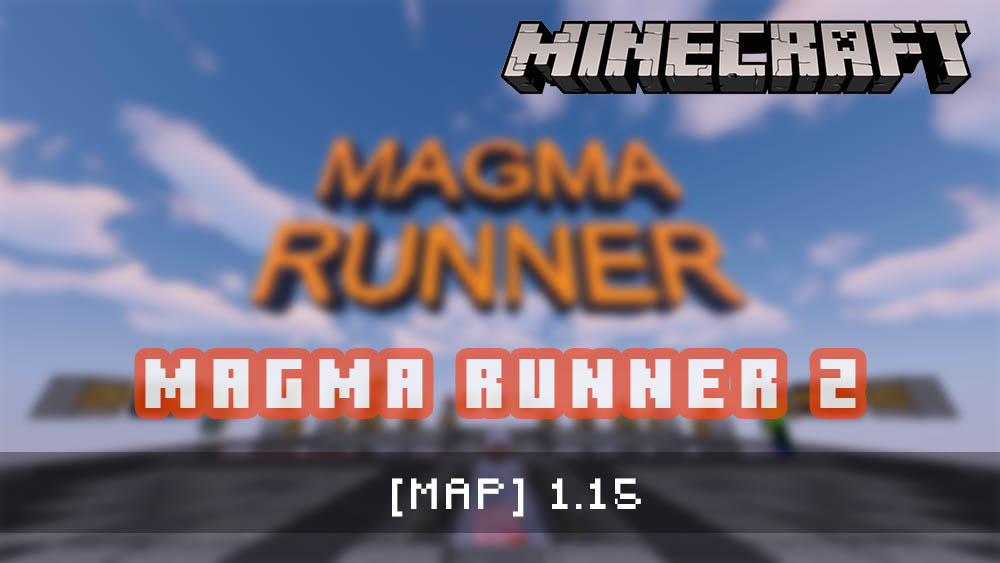 Magma Runner 2 [MAP]