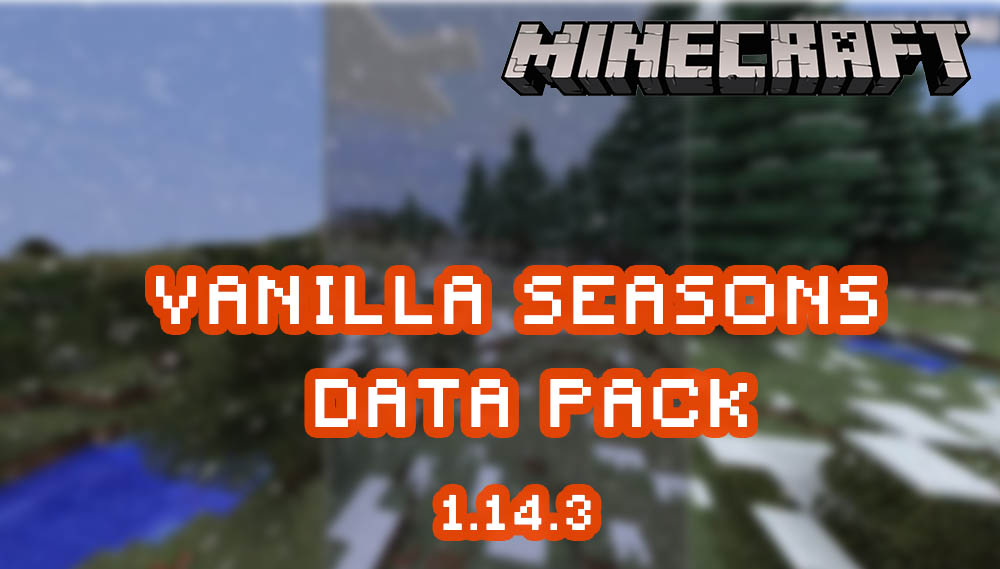 Vanilla Seasons Data Pack for Minecraft 1.14.3